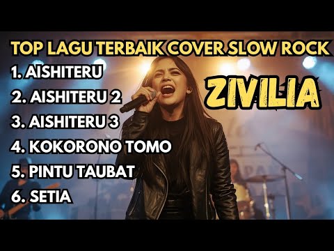 6 Lagu Terpopuler ZIVILIA Versi Slow Rock 🎸 Cover Terbaik Bikin Nostalgia