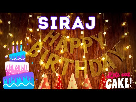 Happy Birthday Siraj, Birthday of Siraj, Best Birthday Wishes, hbd