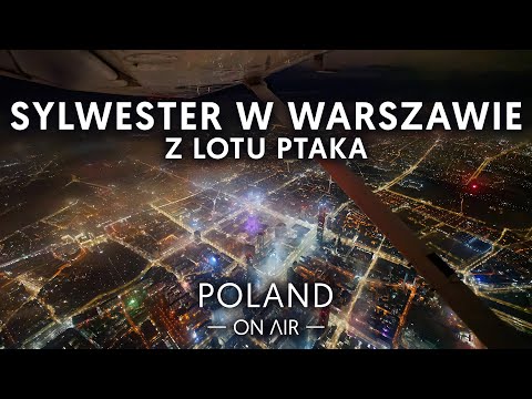 Warszawa - Sylwester 2023 z lotu ptaka | Warsaw by Night | POLAND ON AIR by M. Margas & A. Łogusz