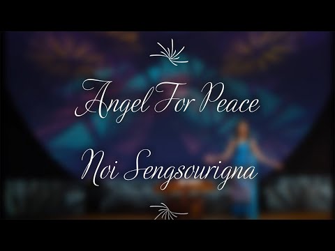 Angel for Peace#Noi Sengsourigna#
