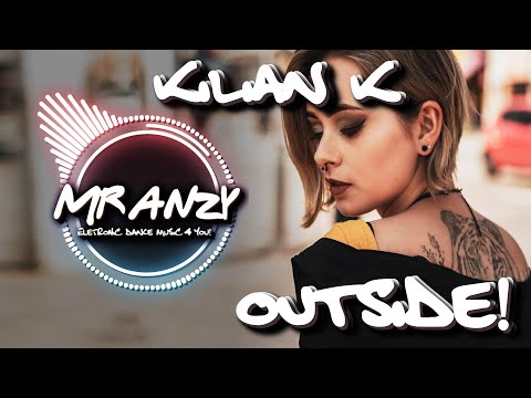Kilian K, Robbe & DJSM - Outside (Extended Mix) (Best Slap House) Mr Anzy