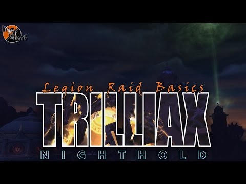 Trilliax Guide For The NightHold World of Warcraft Legion