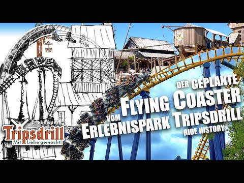 Die Geschichte des geplanten Flying Coasters vom Erlebnispark Tripsdrill | Ride History