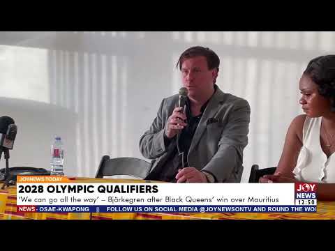 2028 Olympic Qualifiers: 'We can go all the way' - Bjorkegren after Black Queens win over Mauritius