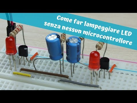 Come far lampeggiare LED senza nessun microcontrollore, usando condensatori e transistor