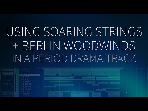 Using Soaring Strings and Berlin Woodwinds in a Period Drama Track: Composition + Orchestration Tips