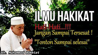 Download lagu Ilmu Hakikat, Bila ilmu hakikat bertentangan dengan syariat, tinggalkan ! ll Tuan Guru Bakhiet mp3