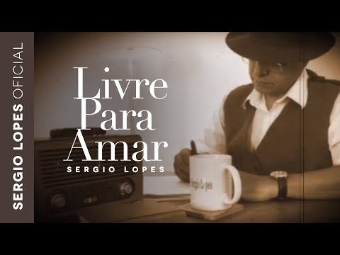 Livre Pra Amar - Sérgio Lopes
