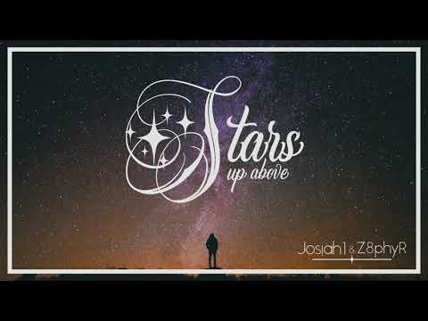 Josiah1 & Z8phyR | Stars Up Above (Official Video)