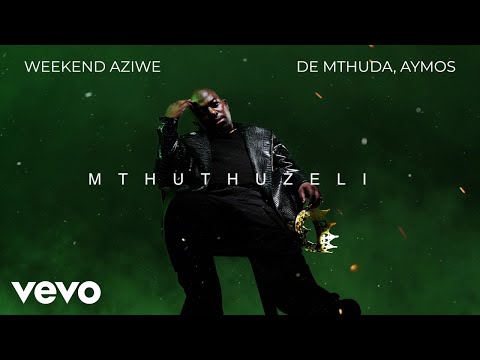 De Mthuda - Weekend Aziwe (w/ Aymos) on Spotify Charts