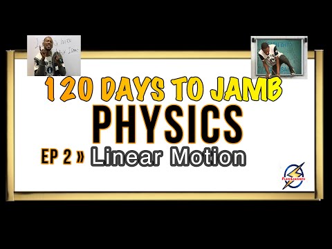 Linear Motion » 120 Days To Jamb Physics - Episode 2