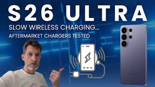 S26 Ultra Qi2.2 Wireless Charging Review - Is a Samsung Case & Wireless 60w Charger Needed Test?