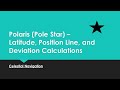 Polaris Pole Star Latitude PL And Deviation Calculation