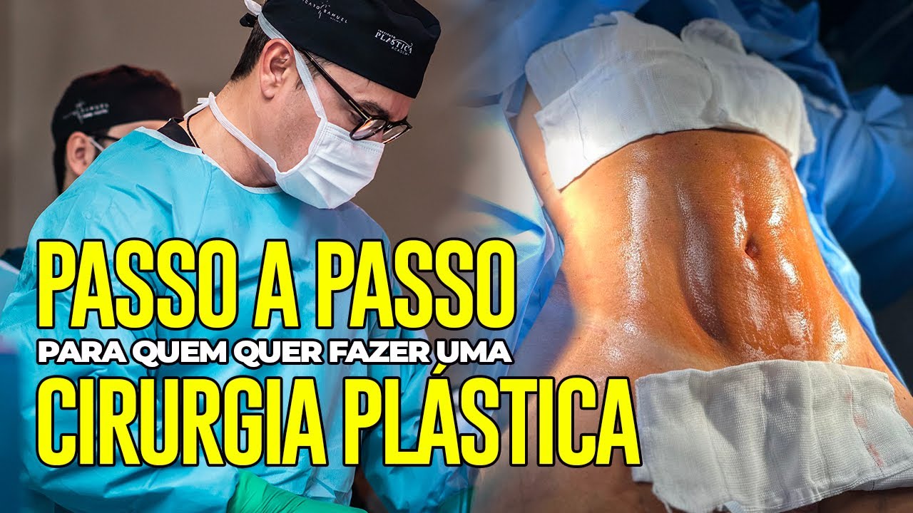 PASSO A PASSO PARA REALIZAR UMA CIRURGIA PLÁSTICA
