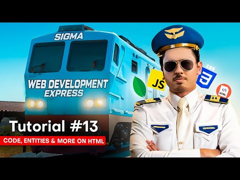Entities, Code tag and more on HTML | Sigma Web Development Course - Tutorial #13