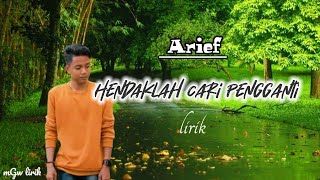 Download lagu Hendaklah Cari Pengganti | Lirik Arief. Best Music Pop Melayu mp3 Download lagu Hendaklah Cari Pengganti | Lirik Arief. Best Music Pop Melayu mp3