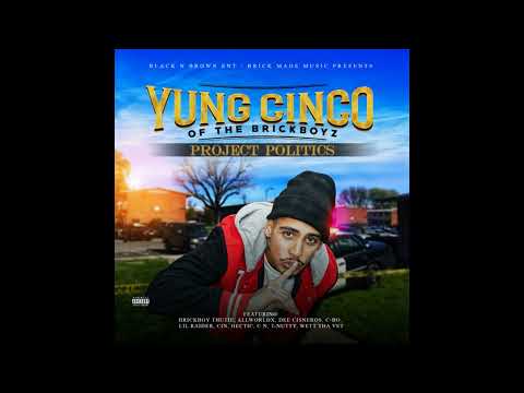 Yung Cinco Feat C-BO & Brickboy Thutie - Roll With A Real