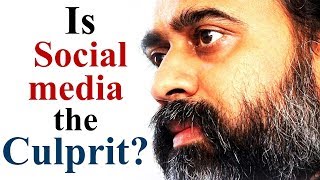 Is social media the culprit? || Acharya Prashant (2018)