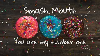 🇺🇸 Smash Mouth - You Are My Number One