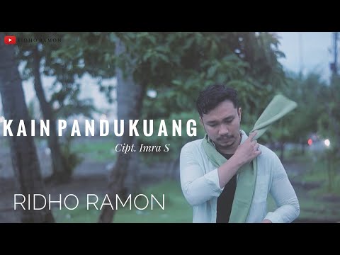 KAIN PANDUKUANG - RIDHO RAMON || LAGU DENDANG MINANG Cipt. Imra S