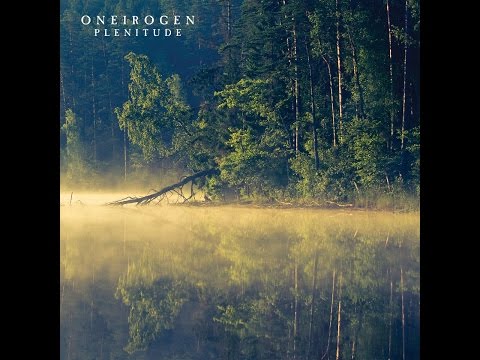 Oneirogen - Plenitude (denovali records) [Full Album]