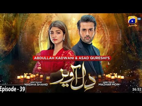 Dilawaiz Episode 39