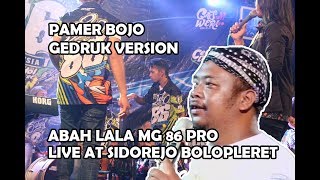 Download lagu ABAH LALA - PAMER BOJO GEDRUK VERSION MG 86 PRO LIVE STAGE SIDOREJO BOLOPLERET mp3