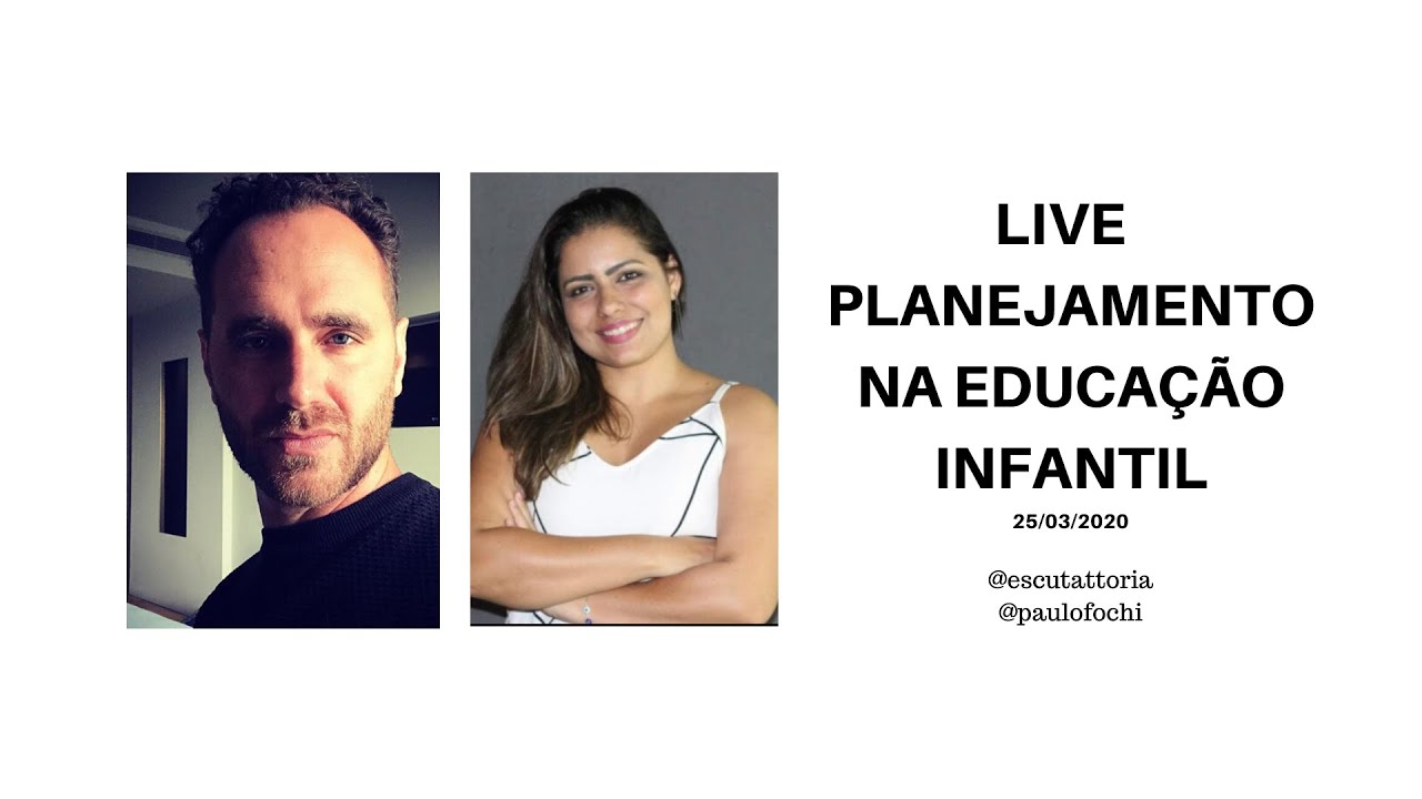 LIVE Planejamento na Educação Infantil - Paulo Fochi e Maíra Dourado