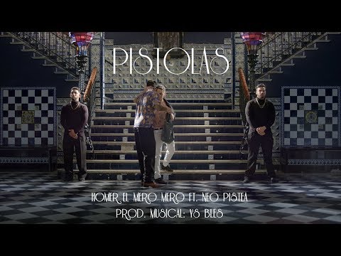 HOMER EL MERO MERO FT. NEO PISTEA - PISTOLA$ (Video Oficial)