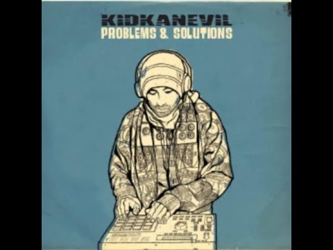 KidKanEvil - Problems And Solutions