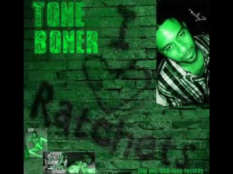 Tone Boner- "WORK"