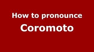 How to pronounce Coromoto