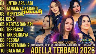 Download lagu FULL ALBUM SPESIAL! OM ADELLA TERBARU 2026 - The Real Koplo vlog editon  mp3