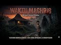 WAKTU MAGHRIB FULL HOROR MOVIE 2026