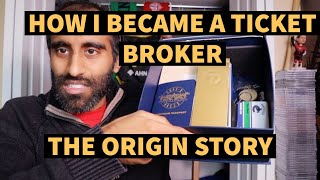 HOW I BEGAN SELLING TICKETS AND BECAME A TICKET BROKER | MY ORIGIN STORY | STORYTIME