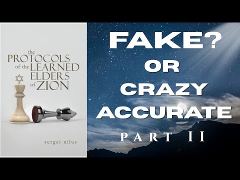 Protocols of the Learned Elders of Zion: Fake or Crazy Accurate? My Unfiltered Review Part 2