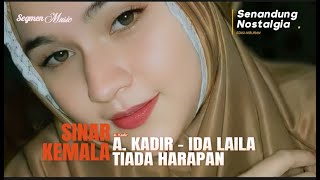 Download lagu Tiada HARAPAN | A. Kadir ft. Ida Laila | Sinar Kemala mp3 Download lagu Tiada HARAPAN | A. Kadir ft. Ida Laila | Sinar Kemala mp3