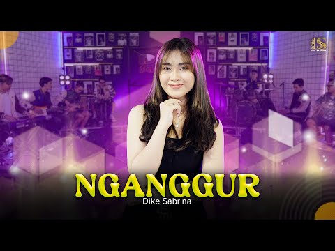 DIKE SABRINA - NGANGGUR (Official Live Music Video) | DS MUSIC