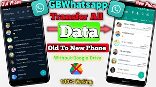 Transfer GBWhatsapp Messages From Old Phone To New Phone | GBWhatsapp All Data Transfer To New Phone
