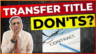 HOW TO TRANSFER TITLE. QUIT CLAIM DEED - NO NO’S