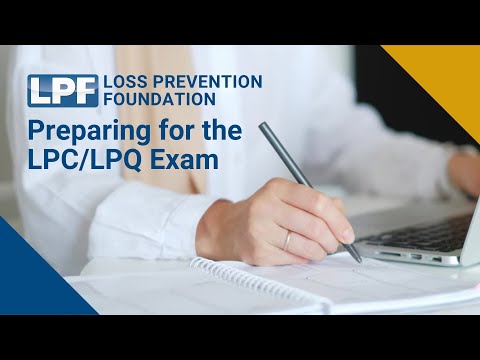 Preparing for the LPC/LPQ Proctored Exam