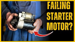 5 Signs Your Starter Motor is FAILING: Common BAD Starter Symptoms