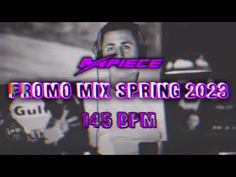 Dj Mpiece - Promo Mix Spring 2023 (145 BPM)