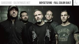 BoySetsFire - Full Color Guilt
