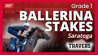 Grade 1 Ballerina Stakes Preview @ Saratoga | August 29, 2026
