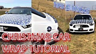 CHRISTMAS WRAPPING MY CAR | TIPS AND TRICKS | SIMPLE AND EASY TUTORIAL | FORD MUSTANG