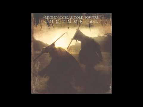 MYTHOLOGICAL COLD TOWERS - Immemorial