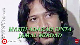 Download lagu MASIH ADAKAH CINTA _ JAMAL MIRDAD #NGGUMERchannel mp3 Download lagu MASIH ADAKAH CINTA _ JAMAL MIRDAD #NGGUMERchannel mp3