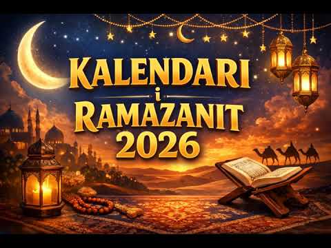 Kalendari i muajit Ramazan 2026💫✨️🤲