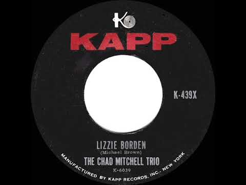 1962 HITS ARCHIVE: Lizzie Borden - Chad Mitchell Trio (45 single version)